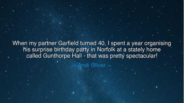 When my partner Garfield turned 40, I spent a year organising his