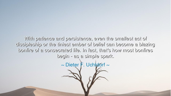 With patience and persistence, even the smallest act of